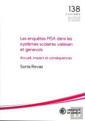 Les Enquêtes Pisa Dans Les Systèmes Scolaires Valaisan Et Genevois : Accueil, Impact Et Conséquences