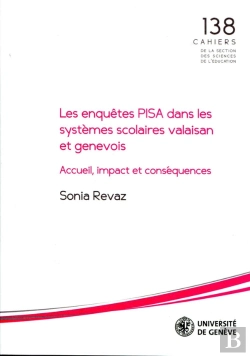 Bertrand.pt - Les Enquêtes Pisa Dans Les Systèmes Scolaires Valaisan Et Genevois : Accueil, Impact Et Conséquences