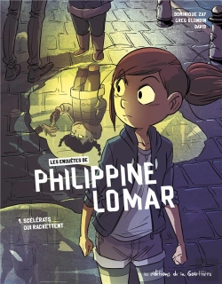 Bertrand.pt - Les Enquêtes Polar De Philippine Lomar Tome 1 : Scélérats Qui Rackettent