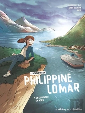 Les Enquêtes Polar De Philippine Lomar Tome 7 : Un Coupable En Nord