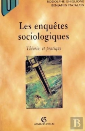 Les Enquêtes Sociologiques : Théories Et Pratique
