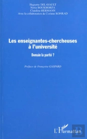Les Enseignantes-Chercheuses A L'Universite ; Demain La Parite
