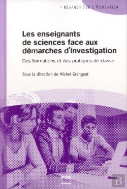Bertrand.pt - Les Enseignants De Sciences Face Aux Démarches D'Investigation ; Des Formations Et Des Pratiques De Classe