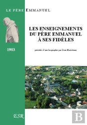 Les Enseignements Du Père Emmanuel À Ses Fidèles