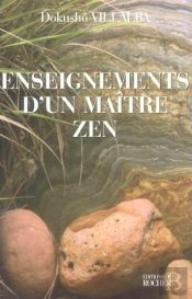 Les Enseignements D'Un Maitre Zen - Au Fil Du Present Eternel