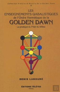 Bertrand.pt - Les Enseignements Qabalistiques De L'Ordre Hermetique De La Golden Dawn T.2