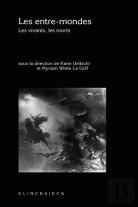 Les Entre-Mondes : Les Vivants, Les Morts