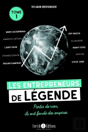 Les Entrepreneurs De Légende Tome 1 : Thomas Edison, Henry Ford, Steve Jobs, Jeff Bezos, Elon Musk