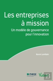 Les Entreprises À Mission ; Un Modèle De Gouvernance Pour L'Innovation