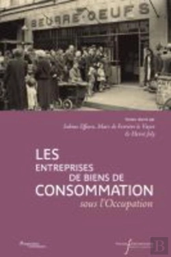 Bertrand.pt - Les Entreprises De Biens De Consommation Sous L'Occupation