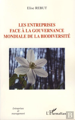 Bertrand.pt - Les Entreprises Face À La Gouvernance Mondiale De La Biodiversité