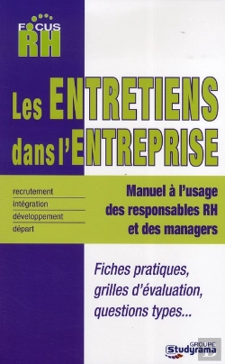 Bertrand.pt - Les Entretiens Dans L'Entreprise ; De L'Entretien D'Intégration À L'Entretien De Départ