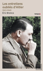 Les Entretiens Oubliés D'Hitler : 1923-1940
