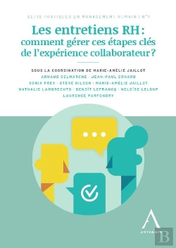 Bertrand.pt - Les Entretiens Rh : Comment Gérer Ces Étapes Clés De L'Expérience Collaborateur ? (1re Édition)
