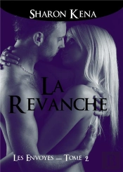 Les Envoyés T.2 ; La Revanche