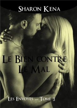 Bertrand.pt - Les Envoyés T.3 ; Le Bien Contre Le Mal