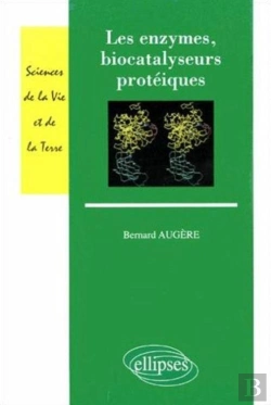 Bertrand.pt - Les Enzymes, Biocatalyseurs Protéiques