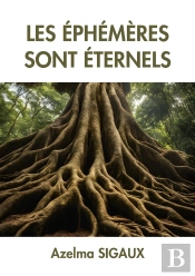 Les Éphémères Sont Éternels