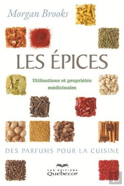 Bertrand.pt - Les Epices, Utilisations Et Proprietes Medicinales 2e Ed.