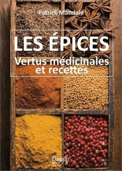 Bertrand.pt - Les Epices - Vertus Medicinales Et Recettes