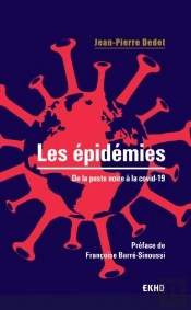 Les Épidémies : De La Peste Noire À La Covid-19 (2e Édition)