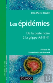 Les Épidemies, De La Peste Noire À La Grippe A/H1n1