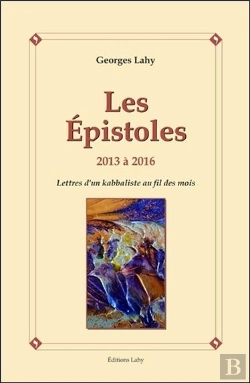 Bertrand.pt - Les Epistoles - 2013 A 2016 - Lettres D'Un Kabbaliste Au Fil Des Mois