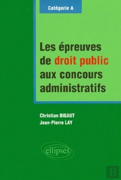 Bertrand.pt - Les Épreuves De Droit Public Aux Concours Administratifs - Catégorie A