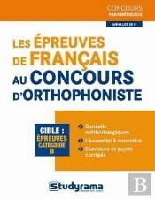 Les Épreuves De Français Au Concours D'Orthophoniste ; Épreuve Catégorie B