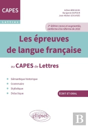 Les Épreuves De Langue Francaise Au Capes De Lettres - 2e Edition