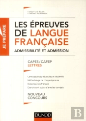 Les Épreuves De Langue Française ; Écrit Et Oral : Capes De Lettres 2014/2015