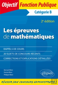 Bertrand.pt - Les Épreuves De Mathématiques Aux Concours De Catégorie B - 2e Édition