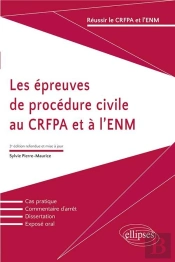 Les Épreuves De Procédure Civile Au Crfpa Et À L'Enm (3e Éditon)