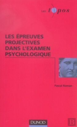 Bertrand.pt - Les Épreuves Projectives Dans L'Examen Psychologique