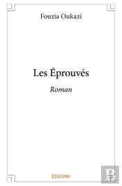 Les Éprouvés : Roman
