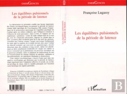 Bertrand.pt - Les Équilibres Pulsionnels De La Période De Latence