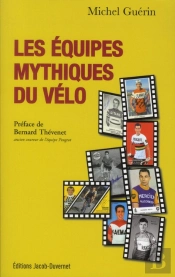 Les Equipes Mythiques Du Velo