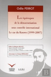 Les Équivoques De La Construction Volontariste De La Démocratie Au Kossovo