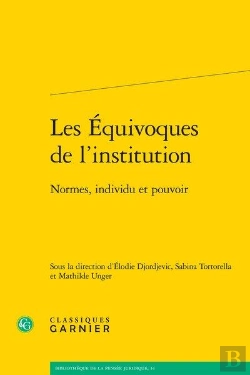 Bertrand.pt - Les Équivoques De L'Institution ; Normes, Individu Et Pouvoir