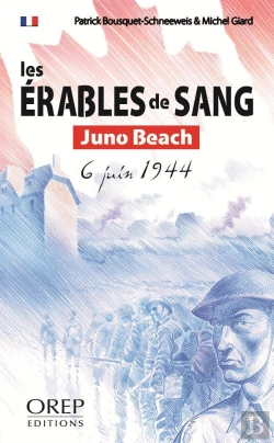 Bertrand.pt - Les Érables De Sang ; Juno Beach ; 6 Juin 1944