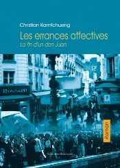 Les Errances Affectives ; La Fin D'Un Don Juan
