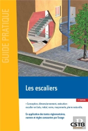 Les Escaliers - Conception, Dimensionnement, Execution : Escalier En Bois, Metal, Verre, Maconne