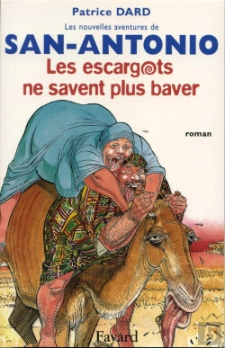 Bertrand.pt - Les Escargots Ne Savent Plus Baver ; Les Nouvelles Aventures De San-Antonio