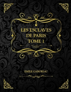 Bertrand.pt - Les Esclaves De Paris Tome 1