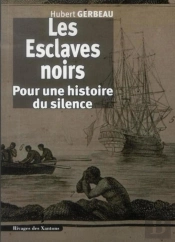 Les Esclaves Noirs