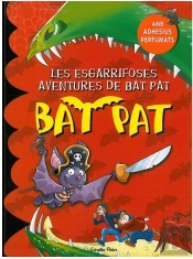 Les Esgarrifoses Aventures De Bat Pat