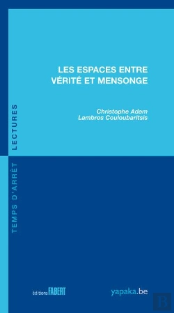 Bertrand.pt - Les Espaces Entre Vérité Et Mensonge