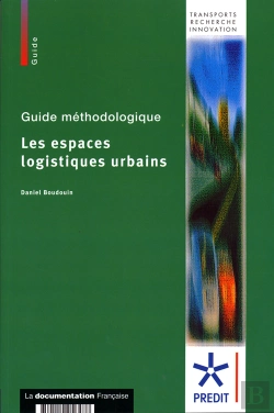 Bertrand.pt - Les Espaces Logistiques Urbains ; Guide Méthodologique