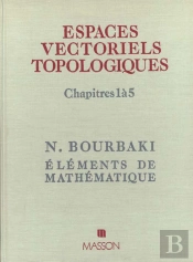 Les Espaces Vectoriels Topologiques Chapitres 1 A 5
