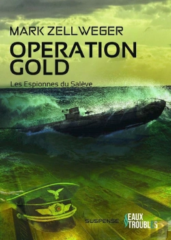 Bertrand.pt - Les Espionnes Du Salève - Tome 4 : Opération Gold